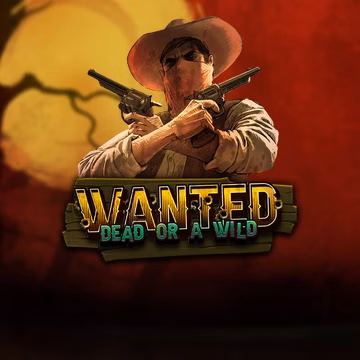 Wanted Dead or a Wild